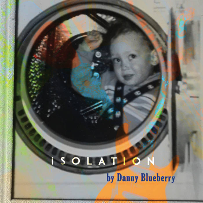 Isolation Danny Blueberry.jpg
