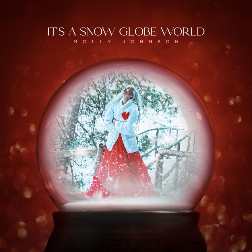 Molly Jonson It's a Snow Globe World