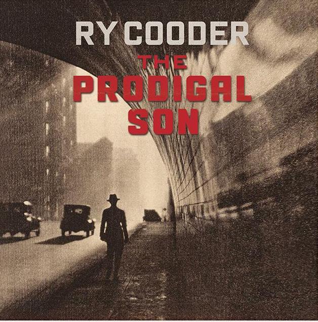 Ry Cooder The Prodigal Son