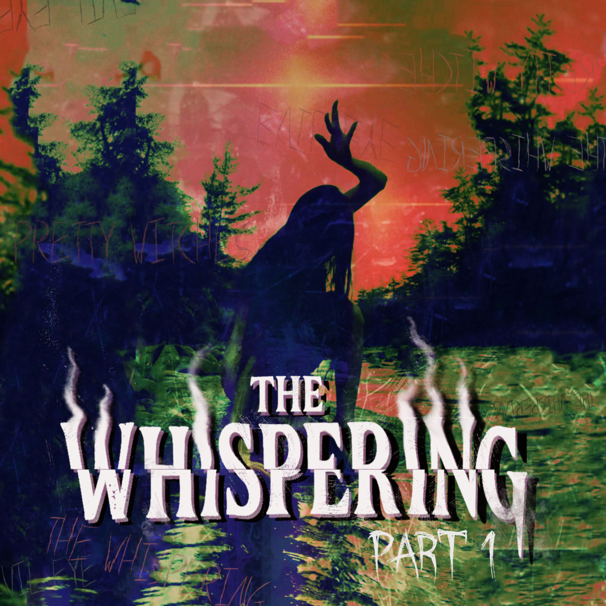 The Whispering Part 1