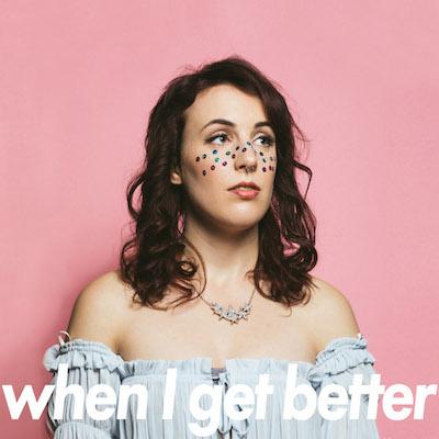 Sarah Jickling – When I Get Better