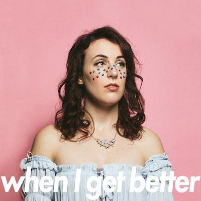 Sarah Jickling – When I Get Better