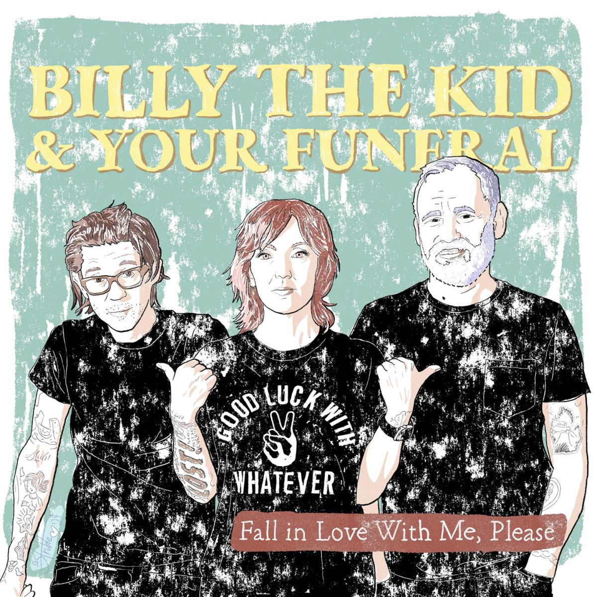 Billy the Kid & Your Funeral