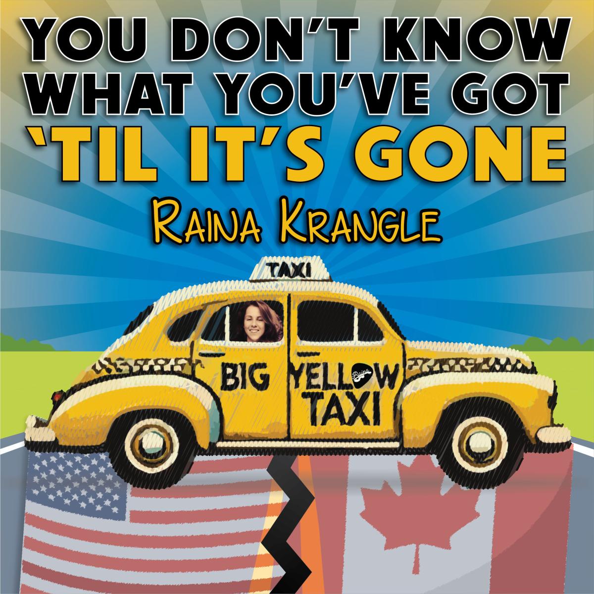 Big Yellow Taxi Raina Krangle