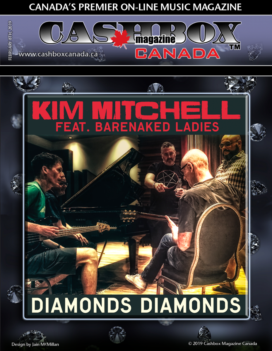 Canadian Rock Icon Kim Mitchell To Release Single “Diamonds Diamonds” Featuring Barenaked Ladies