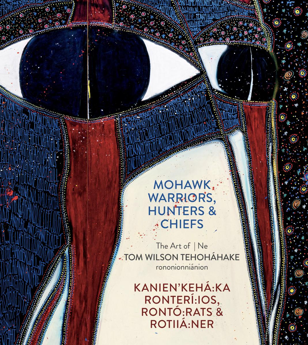 MOHAWK WARRIORS, HUNTERS & CHIEFS