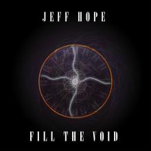 Jeff Hope Will ‘Fill The Void’ With “No Thing”