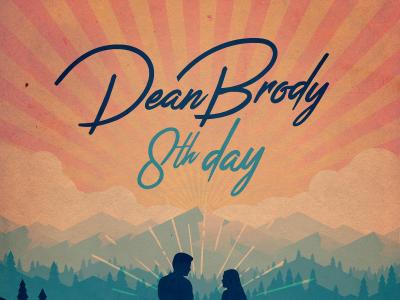 Dean Brody 8th Day Celebrates Country Girls