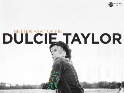 Dulcie Taylor Releases Better Part of Me