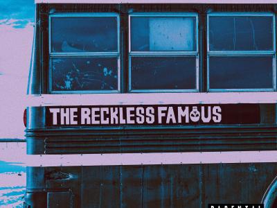 The Reckless Famous