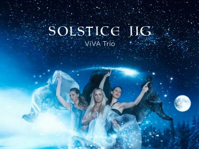 Solstice Jig ViVA Trio