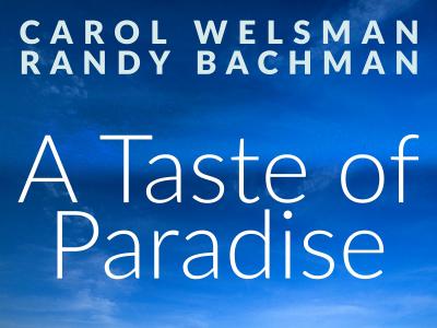 A Taste of Paradise - Carol Welsman and Randy Backman