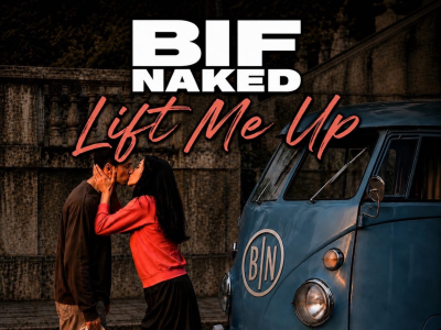 Bif Naked Lift Me Up 
