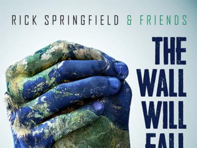 Rick Springfield & Friends The Wall Will Fall